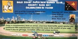 Banner image for Gold Coast PNG Club 50th Anniversary Charity Race Day