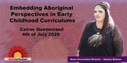 Banner image for Cairns - Embedding Aboriginal Perspectives in Early Childhood Curriculums