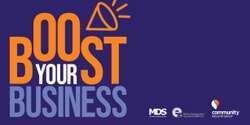 Banner image for Boost your Business - Toolkit for Marketing Success. (This is run over 3 consecutive Tuesdays)