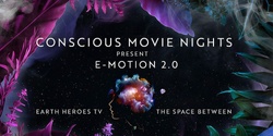 Banner image for Conscious Movie Nights Presents.... E-MOTION Documentary Screening