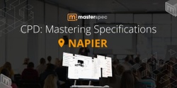 Banner image for CPD: Mastering Masterspec Specifications NAPIER | ⭐ 20 CPD Points
