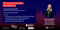 Banner image for The Future of Business with Ethical AI (BSA x RMIT CoBL)