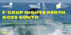 Banner image for F*ckup Nights Perth Goes South 