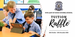 Banner image for Our Lady of Good Counsel School Tuition Raffle