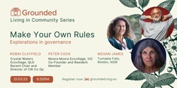 Banner image for Make Your Own Rules: Explorations in governance