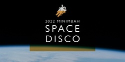 Banner image for Minimbah SPACE DISCO 2022