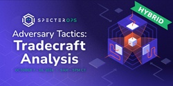 Banner image for Adversary Tactics: Tradecraft Analysis - October 2024 (In-person & Virtual; US Time)