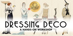 Banner image for Dressing Deco: A Hands-on Workshop