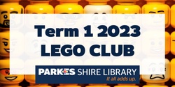 Banner image for Term 1 Lego Club 2023