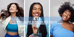 Banner image for K18 with Salon Supplies Australia