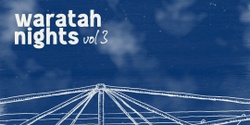 Banner image for Waratah Nights: Volume 3