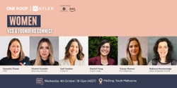 Banner image for Antler x One Roof: Women VCs and Founders Connect 