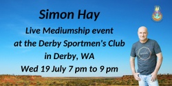 Banner image for Aussie Medium, Simon Hay at the Derby Sportsmen's Club