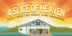 Banner image for A Slice of Heaven: Cuts from the Great Kiwi Songbook