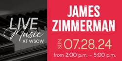 Banner image for James Zimmerman Live at WSCW July 28
