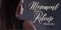 Banner image for 'Movement Release Medicine' with Kate