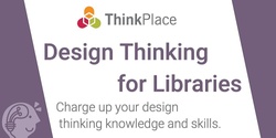 Banner image for Design Thinking for Libraries - Online Course