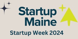 Banner image for Startup Maine Week