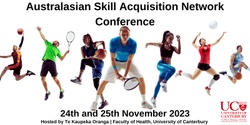 Banner image for Australasian Skill Acquisition Network Conference 24-25 November 2023 