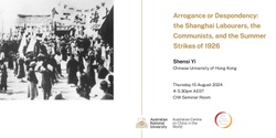 Banner image for Arrogance or Despondency: the Shanghai Labourers, the Communists, and the Summer Strikes of 1926