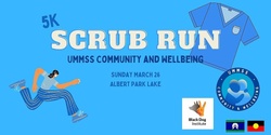 UMMSS Community & Wellbeing 5KM Scrub Run
