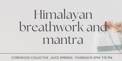 Banner image for Himalayan Breathwork and Mantra In Person