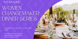 Banner image for We Imagine Dinner Party with Miami Women ChangeMakers 