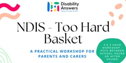 Banner image for NDIS - Too Hard Basket