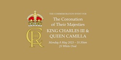Banner image for Morning Tea for The Coronation of Their Majesties King Charles III and Queen Camilla