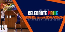 Banner image for UBL Pride Round: Melbourne Uni vs Federation Uni