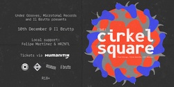 Banner image for Under Grooves and Microtonal Records presents Cirkel Square