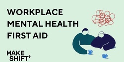 Banner image for Workplace Mental Health First Aid