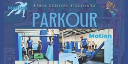 Banner image for Parkour Incursion - 11 April 2023 School Holiday Incursion