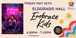Banner image for  Embrace Kids Movie: Eldorado Hall