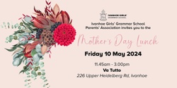 Banner image for Ivanhoe Girls' Mother's Day Lunch 2024