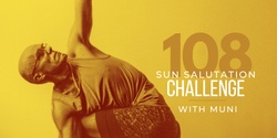 Banner image for 108 Sun Salutations challenge with Muni