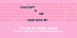 Banner image for ChatGPT & Me, Deep Dive #1
