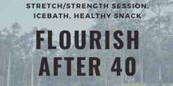 Banner image for Flourish After 40 - Strong Body & Mind