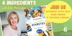 Banner image for 4 Ingredients with Kim McCosker author event at Yeppoon library