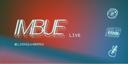 Banner image for LionsGuard presents IMBUE