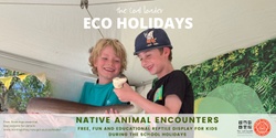 Banner image for Eco Holidays: Native Animal Encounters