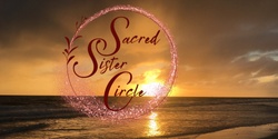 Banner image for Sacred Sister Circle