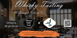 Banner image for Whisky tasting @ Foreign Return - Introductory session 