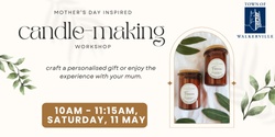 Banner image for Mother’s Day inspired candle-making workshop