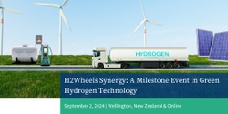 Banner image for H2Wheels Synergy: A Milestone Event in Green Hydrogen Technology 