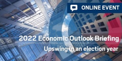 Banner image for ONLINE | 2022 Economic Outlook Briefing with Paul Bloxham