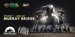 Banner image for Black Dog Ride - ProMX - Round 5 - Murray Bridge, SA Volunteers