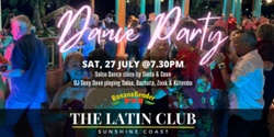 Banner image for The Latin Club Dance Party @Banana Bender Pub 27-07-24