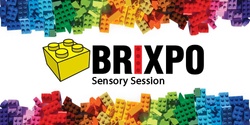 Banner image for BRIXPO 2023 - Sensory Sessions