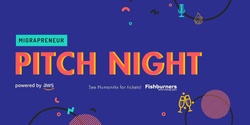 Banner image for Migrapreneur Pitch Night 